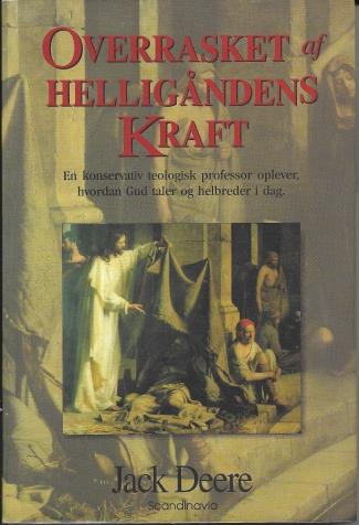 Overrasket af Helligåndens kraft - af Jack Deere