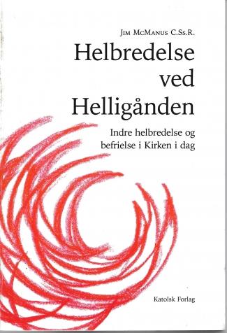 Helbredelse ved Helligånden - af Jim McManus