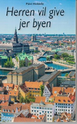 Herren vil give jer byen - af Päivi Heikkilä
