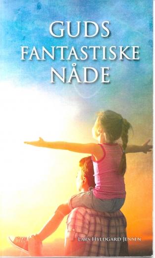 Guds fantastiske nåde - af Lars Hyldgård Jensen
