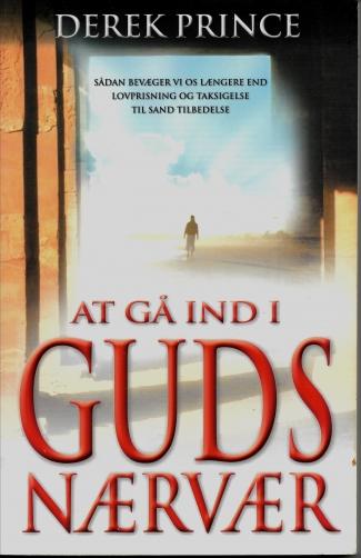 At gå ind i guds nærvær - af Derek Prince