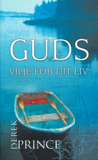 Guds vilje for dit liv - af Derek Prince