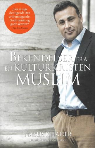 Bekendelser fra en kulturkristen muslim - af Naser Khader