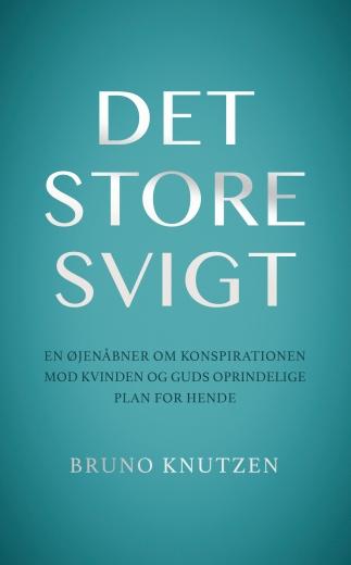 Det store svigt - af Bruno Knutzen