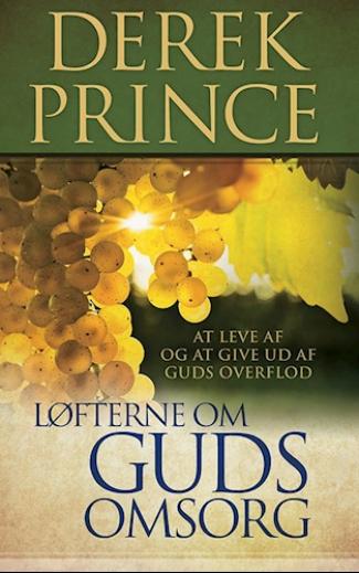 Løfterne om Guds omsorg - af Derek Prince