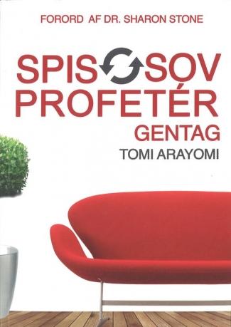 SPIS SOV PROFETER GENTAG - af Tomi Arayomi
